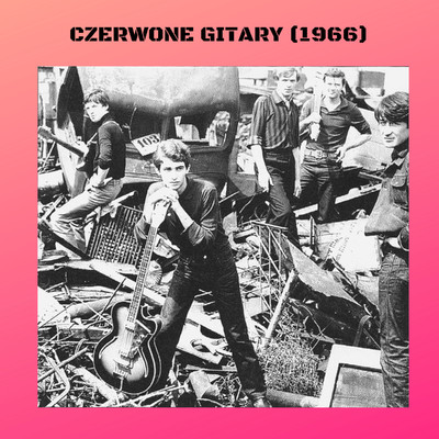 アルバム/Czerwone Gitary (1966)/Czerwone Gitary