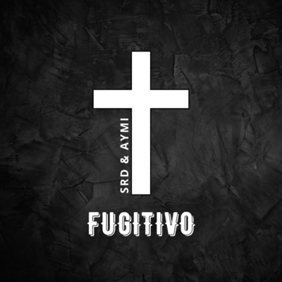 シングル/Fugitivo (feat. Aymi)/SRD