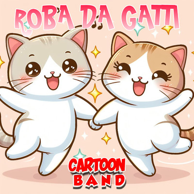 シングル/Roba Da Gatti/Cartoon Band