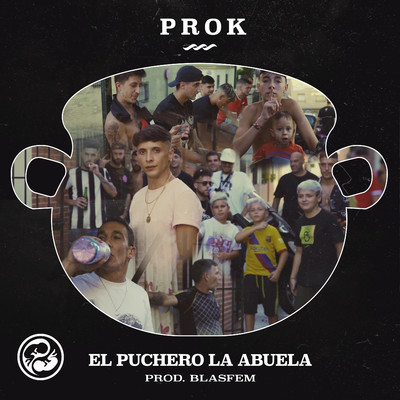 El puchero la abuela (feat. Blasfem)/Ayax y Prok