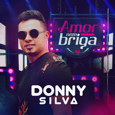 シングル/Amor Sem Brigas/Donny Silva