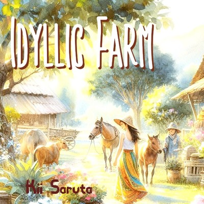 シングル/Idyllic Farm/Kii Saruta