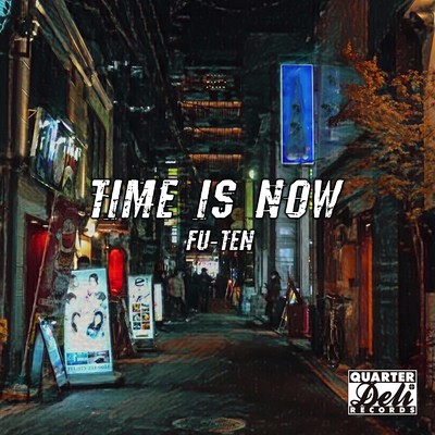 シングル/TIME IS NOW/FU-TEN