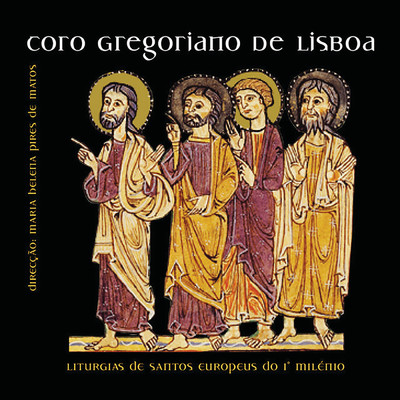 Liturgias De Santos Europeus Do 1o Milenio/Coro Gregoriano De Lisboa／Maria Helena Pires de Matos