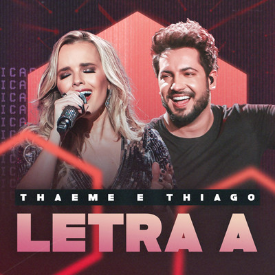 Letra A (Ao Vivo)/Thaeme & Thiago
