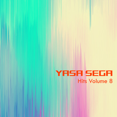 アルバム/Hits Volume 8/Yasa Sega