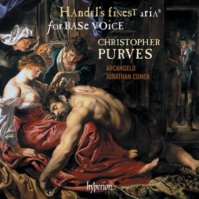 Handel: Finest Arias for Base (Bass) Voice, Vol. 1/Christopher Purves／Arcangelo／ジョナサン・コーエン