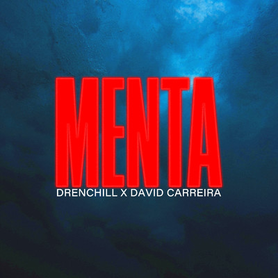Menta/Drenchill／David Carreira