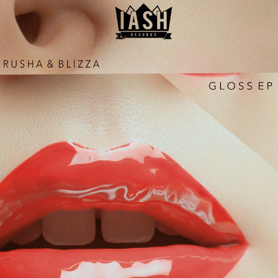 Gloss EP (Explicit)/Rusha & Blizza