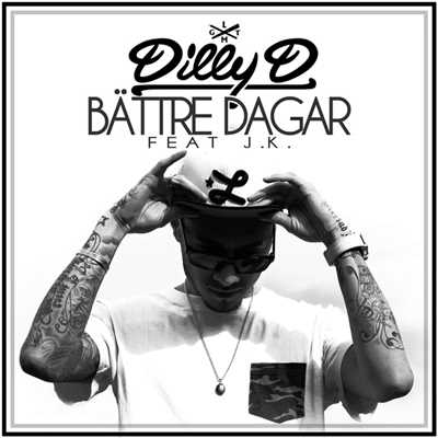 Battre dagar (featuring J.K.)/Dilly D