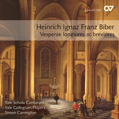 Heinrich Ignaz Franz Biber: Vesperae longiores ac breviores/Yale Collegium Players／Yale Schola Cantorum／サイモン・キャリントン
