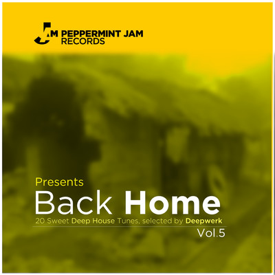 Peppermint Jam Pres. Back Home, Vol. 5 (20 Sweet Deep House Tracks)/Various Artists