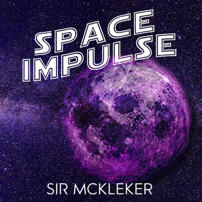 シングル/Space Impulse/Sir McKleker