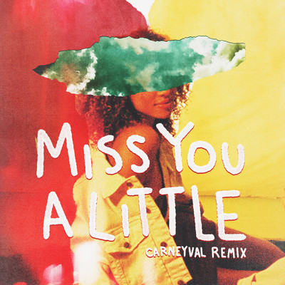 シングル/Miss You a Little (feat. lovelytheband) [Carneyval Remix]/Bryce Vine