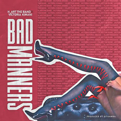 Bad Manners (feat. Victoria Kimani)/H_ART THE BAND