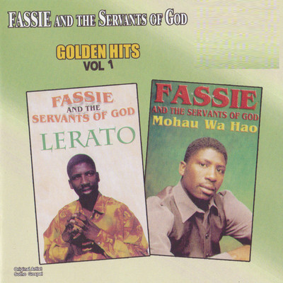 アルバム/Golden Hits Vol. 1/Fassie And the The Servants of God