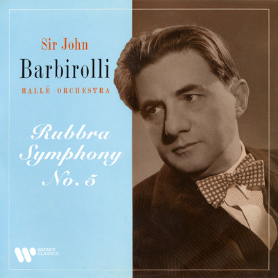 Rubbra: Symphony No. 5, Op. 63/Sir John Barbirolli