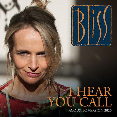 I Hear You Call (Acoustic)/Bliss