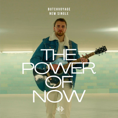 The Power Of Now/ButchVoyage