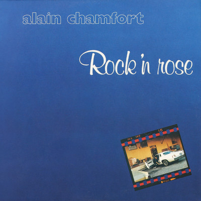 アルバム/Rock'n Rose/Alain Chamfort