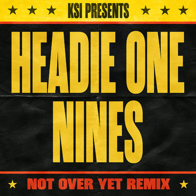 シングル/Not Over Yet Remix (feat. Headie One & Nines)/KSI