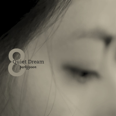 シングル/Quiet Dream/parkjiyoon