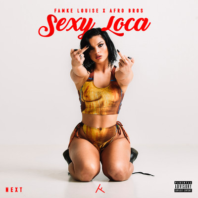 Sexy Loca (Explicit)/Famke Louise／Afro Bros