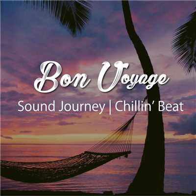 アルバム/Sound Journey | Chillin' Beat Relax (Background BGM Series)/Bon Voyage