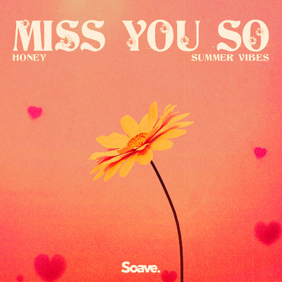 シングル/Miss You So/Honey & Summer Vibes
