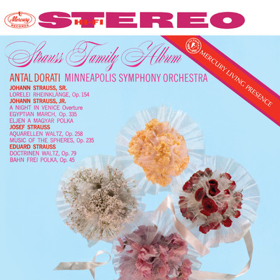 アルバム/Strauss Family Album (Antal Dorati ／ Minnesota Orchestra - Mercury Masters: Stereo, Vol. 11)/ミネソタ管弦楽団／アンタル・ドラティ