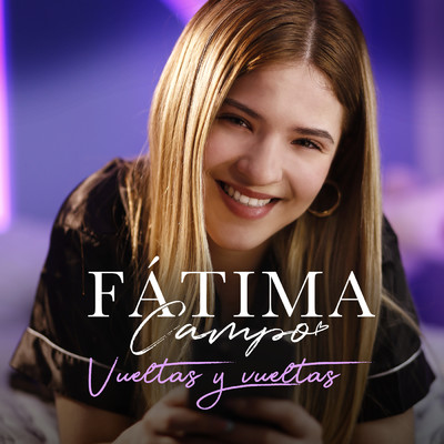 Vueltas Y Vueltas/Fatima Campo