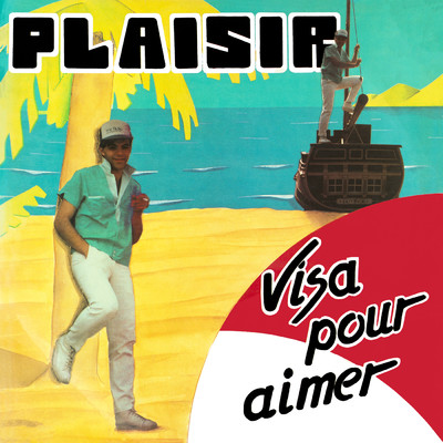 シングル/Visa pour aimer (Extended)/Plaisir