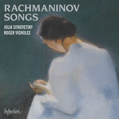 Rachmaninoff: 6 Romances, Op. 8: No. 3, Duma ”Brooding”/Julia Sitkovetsky／ロジャー・ヴィニョールズ