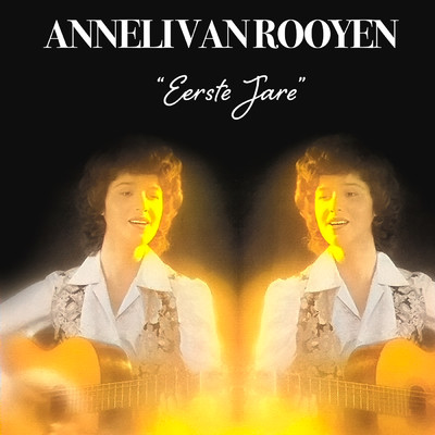 Eerste Jare/Anneli Van Rooyen