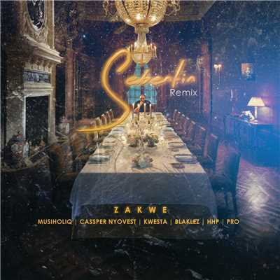 Sebentin (Explicit) (featuring MusiholiQ, Cassper Nyovest, Kwesta, Blaklez, HHP, Pro／Remix)/Zakwe