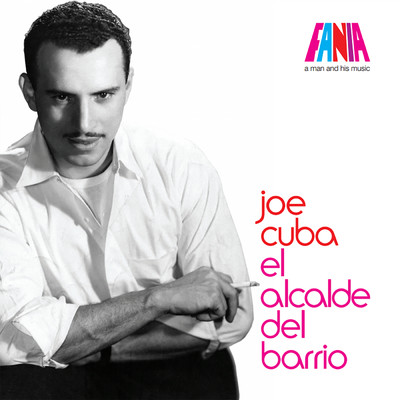 アルバム/A Man And His Music: El Alcalde del Barrio/ジョー・キューバ