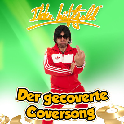 シングル/Der gecoverte Coversong/Ikke Huftgold