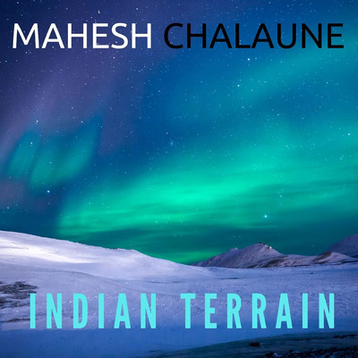 シングル/Indian Terrain/Mahesh Chalaune