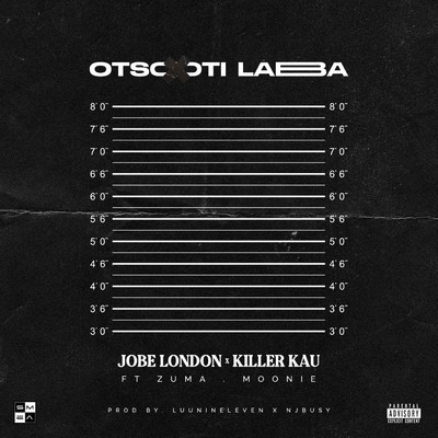 Otsotsi Laba (feat. MOONIE, Zuma)/Jobe London & Killer Kau