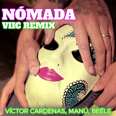Nomada (Viic Remix)/Manu, Beele, & Victor Cardenas