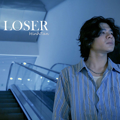 LOSER/MinhTan