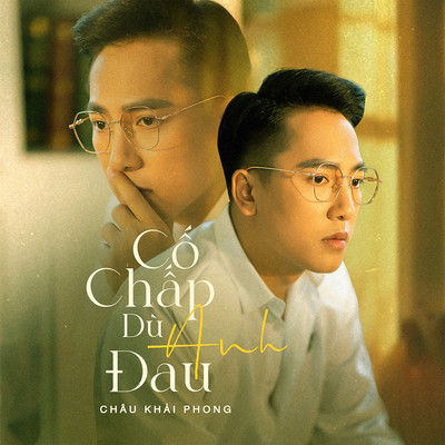 Co Chap Du Anh Dau/Chau Khai Phong