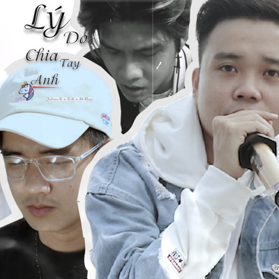 Ly Do Chia Tay Anh (Beat)/M-Roy, Julian.K & Z.K