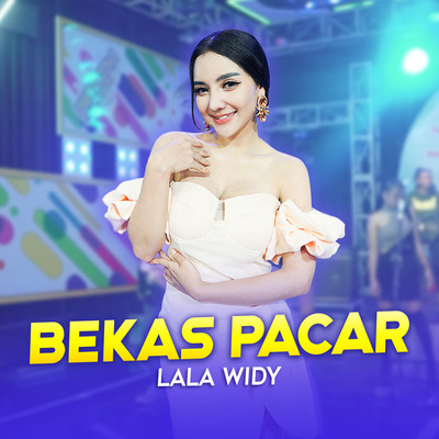 シングル/Bekas Pacar/Lala Widy