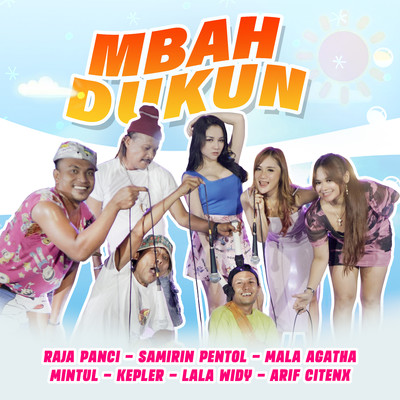 シングル/Mbah Dukun/Raja Panci, Samirin Pentol, Mala Agatha, Mintul, Kepler, Lala Widy & Arif Citenx
