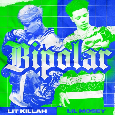 シングル/Bipolar/LIT killah, Lil Mosey