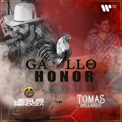 Gallo de Honor/Jesus Mendoza