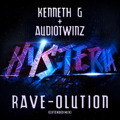 シングル/RAVE-OLUTION (Extended Mix)/Kenneth G & AudioTwinz