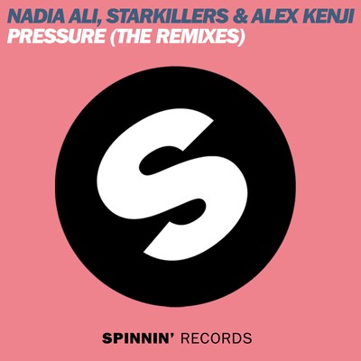 Pressure (Clokx Extended Commercial Remix)/Nadia Ali, Starkillers & Alex Kenji