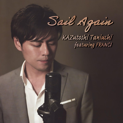 シングル/Sail Again/KAZutoshi Taniuchi feat. Franci